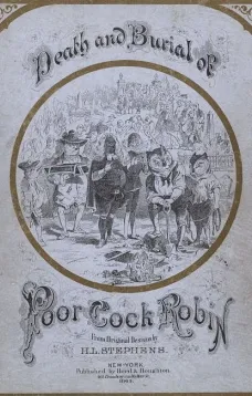 Death and Burial of Poor Cock Robin