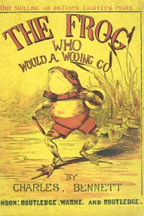 The Frog Who Would A Wooing Go