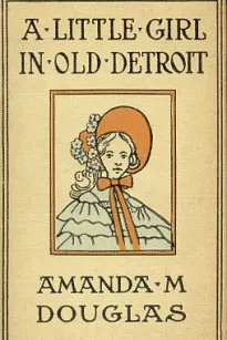 A Little Girl in Old Detroit
