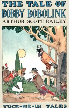The Tale of Bobby Bobolink
Tuck-me-In Tales