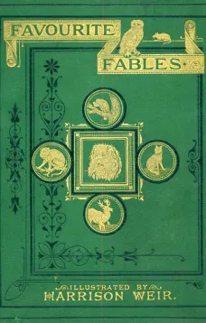 Favourite Fables in Prose and Verse