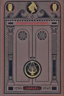 Curiosities of Literature, Vol. 1