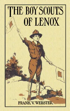 The Boy Scouts of Lenox; Or, The Hike Over Big Bear Mountain