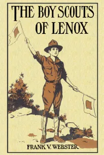The Boy Scouts of Lenox; Or, The Hike Over Big Bear Mountain