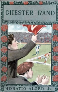 Chester Rand; or, The New Path to Fortune