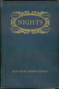 Nights
Rome, Venice, in the Aesthetic Eighties; London, Paris, in the Fighting Nineties