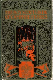 The Boy Scouts Book of Campfire Stories