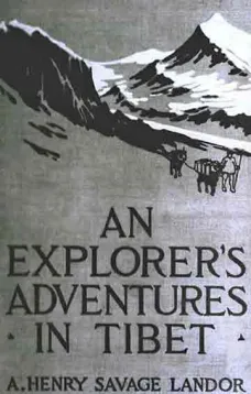 An Explorer's Adventures in Tibet