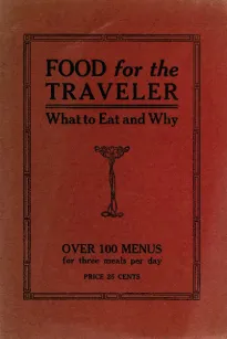 Food for the Traveler
What to Eat and Why