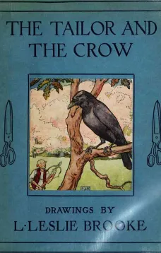 The Tailor and the Crow: An Old Rhyme with New Drawings