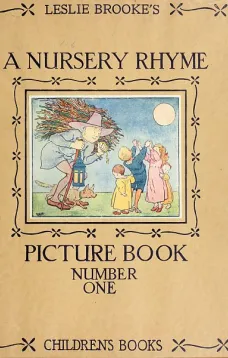 A Nursery Rhyme Picture Book
With Drawings in Colour and Black and White