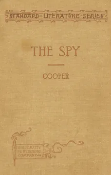 The Spy: Condensed for use in schools