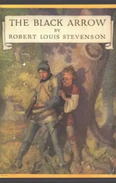 The Black Arrow: A Tale of the Two Roses