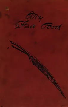 My First Book:
the experiences of Walter Besant, James Payn, W. Clark Russell, Grant Allen, Hall Caine, George R. Sims, Rudyard Kipling, A. Conan Doyle, M.E. Braddon, F.W. Robinson, H. Rider Haggard, R.M. Ballantyne, I. Zangwill, Morley Roberts, David Ch