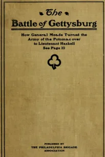 Reply of the Philadelphia Brigade Association to the Foolish and Absurd Narrative of Lieutenant Frank A. Haskell
