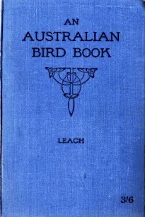 An Australian Bird Book: A Pocket Book for Field Use