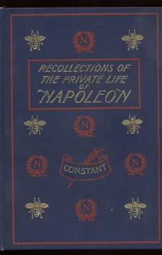 Recollections of the Private Life of Napoleon — Complete