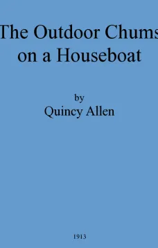 The Outdoor Chums on a Houseboat; Or, The Rivals of the Mississippi