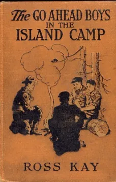 The Go Ahead Boys in the Island Camp