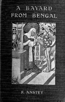 A Bayard From Bengal
Being some account of the Magnificent and Spanking Career of Chunder Bindabun Bhosh,...
