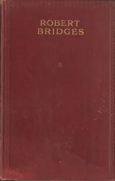 The Poetical Works of Robert Bridges