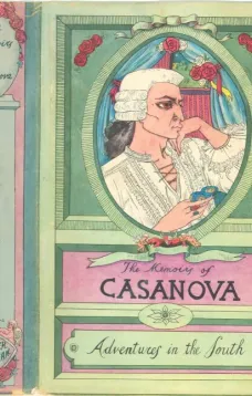 The Memoirs of Jacques Casanova de Seingalt, Vol. IV (of VI), "Adventures In The South"
The First Complete and Unabridged English Translation, Illustrated with Old Engravings