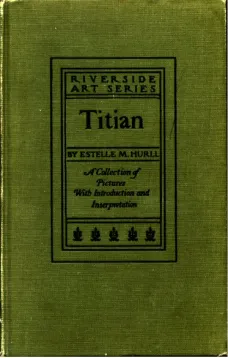 Titian: a collection of fifteen pictures and a portrait of the painter
