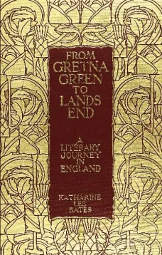 From Gretna Green to Land's End: A Literary Journey in England.