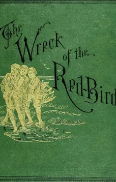 The Wreck of The Red Bird
A Story of the Carolina Coast