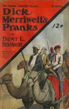 Dick Merriwell's Pranks; Or, Lively Times in the Orient