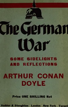 The German War
Some Sidelights and Reflections