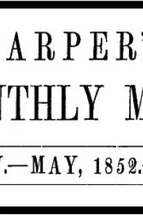 Harper's New Monthly Magazine, No. XXIV, May 1852, Vol. IV