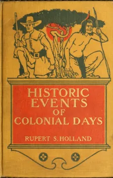 Historic Events of Colonial Days