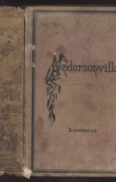 Andersonville: A Story of Rebel Military Prisons — Volume 3