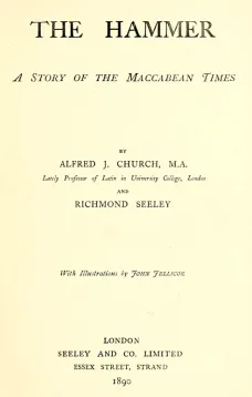 The Hammer. A Story of the Maccabean Times