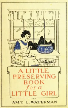 A Little Preserving Book for a Little Girl