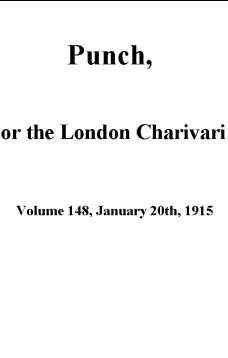 Punch, or the London Charivari, Volume 148, January 20th 1915