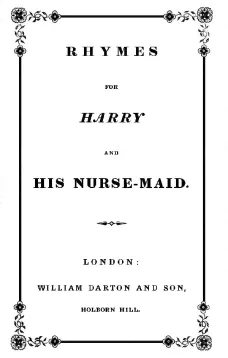 Rhymes for Harry and His Nurse-Maid