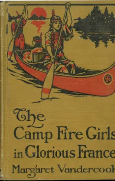 The Camp Fire Girls in Glorious France