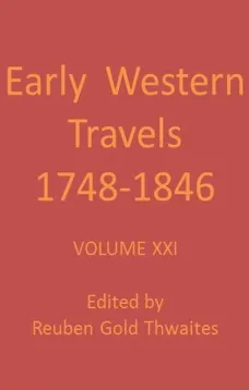 Wyeth's Oregon, or a Short History of a Long Journey, 1832; and Townsend's Narrative of a Journey across the Rocky Mountains, 1834