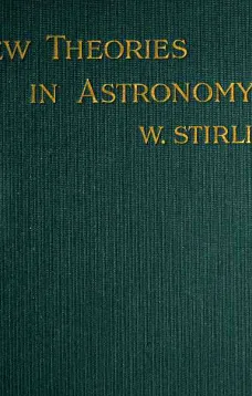 New Theories in Astronomy