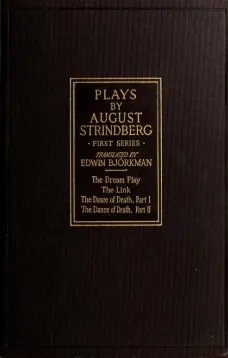 Plays—First Series
The Dream Play - The Link - The Dance of Death Part I and II