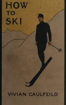 How To Ski and How Not To