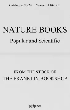 Nature Books Popular and Scientific from The Franklin Bookshop, 1910
Catalogue 24, 1910-11 Season