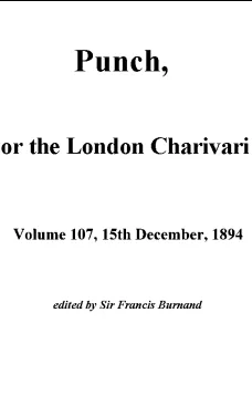 Punch, or the London Charivari, Vol. 107, December 15th, 1894