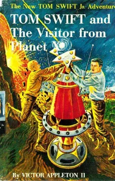Tom Swift and The Visitor from Planet X