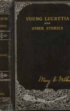 Young Lucretia and Other Stories