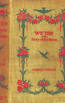 We Ten
Or, The Story of the Roses
