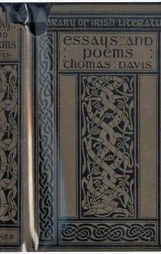Thomas Davis, Selections from his Prose and Poetry