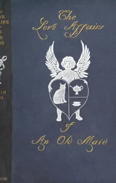 The Love Affairs of an Old Maid